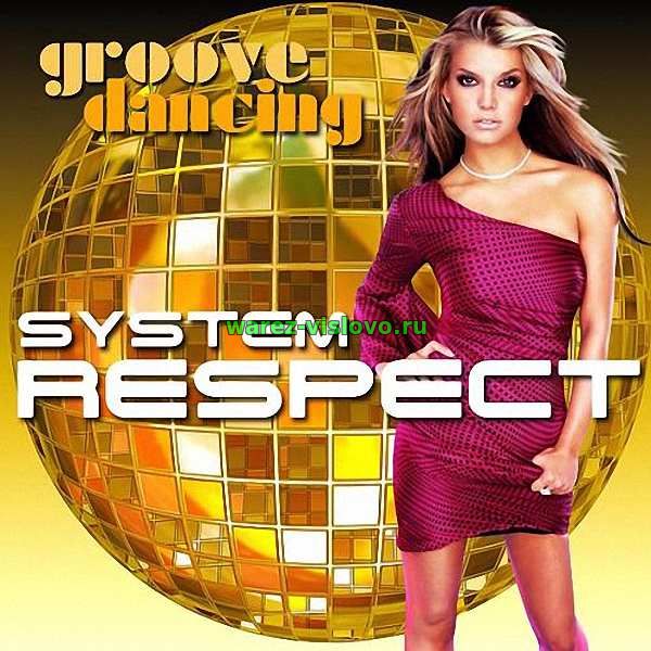 VA - Respect System Groove Dancing (2017)