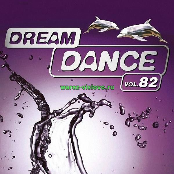 VA - Dream Dance Vol 82 (2017)