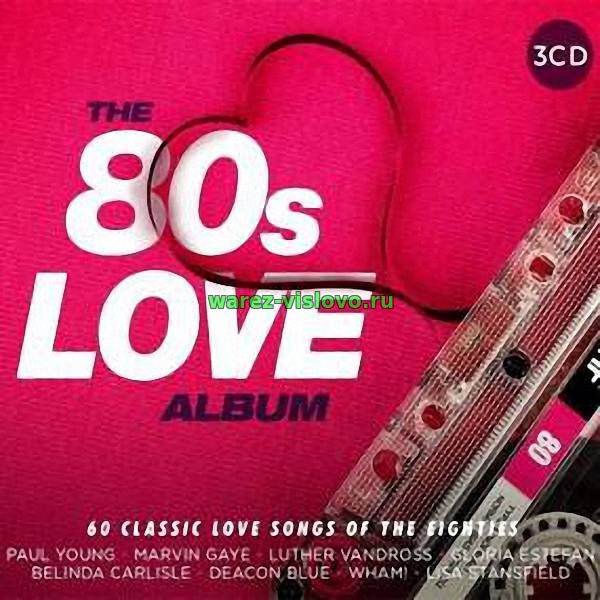 VA - The 80s Love Album [3CD] (2017)