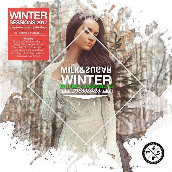 VA - Milk & Sugar Winter Sessions (2017)