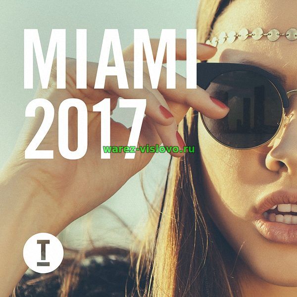 VA - Toolroom Miami 2017 (2017)