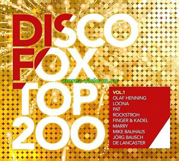 VA - Discofox Top 200 Vol.1 (2017)