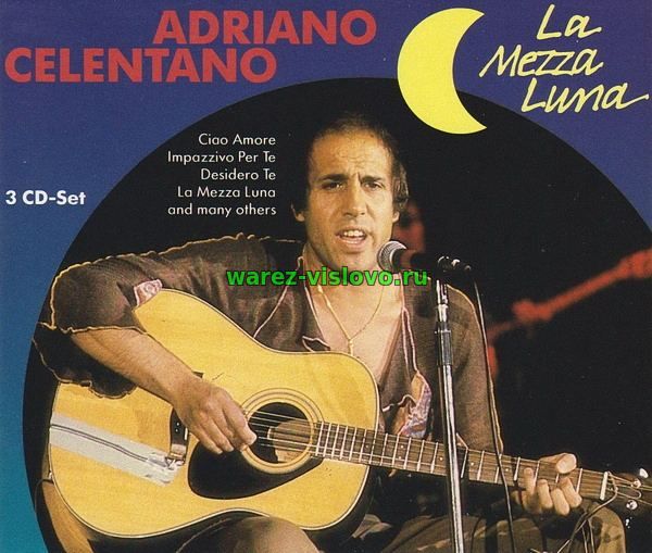 Adriano Celentano - La Mezza Luna (3CD ) (1990)