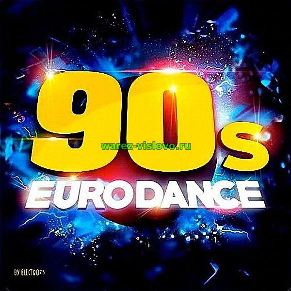 VA - 90's Eurodance 2 (2017)