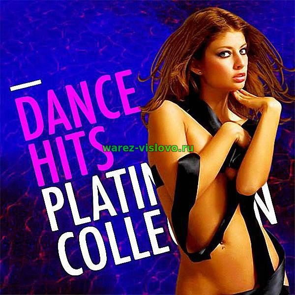 VA - Dance Hits Platinium Colection (2017)