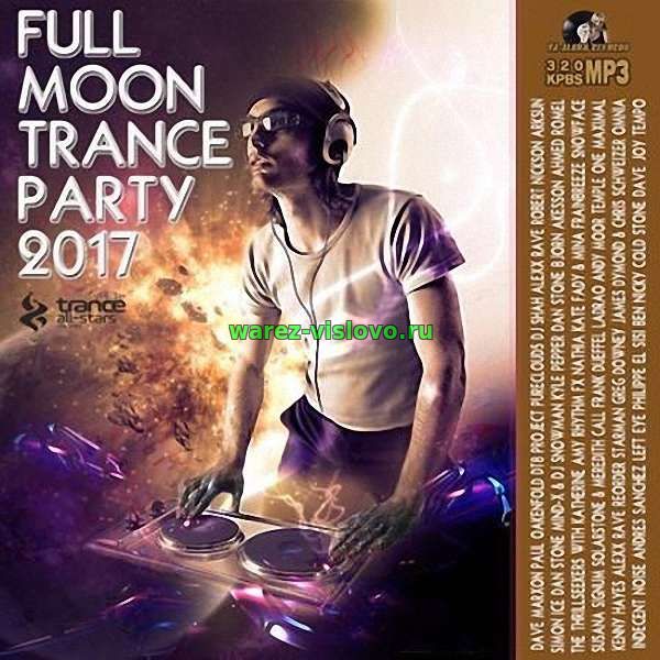 VA - Full Moon Trance Party (2017)