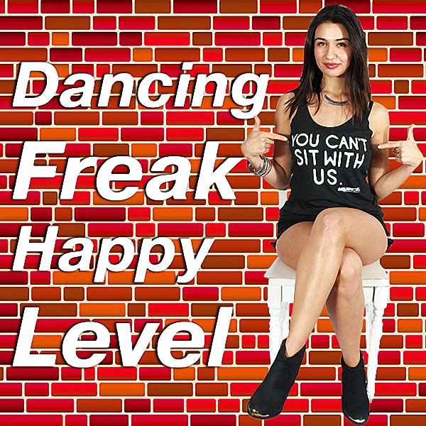 VA - Dancing Freak Happy Level (2017)