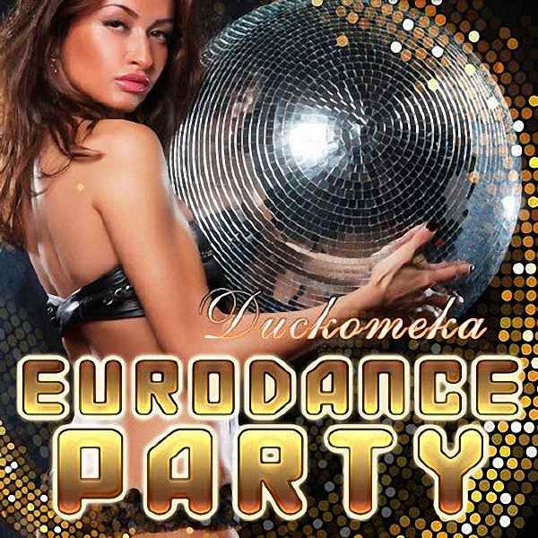 VA - Дискотека Eurodance Party (2018)