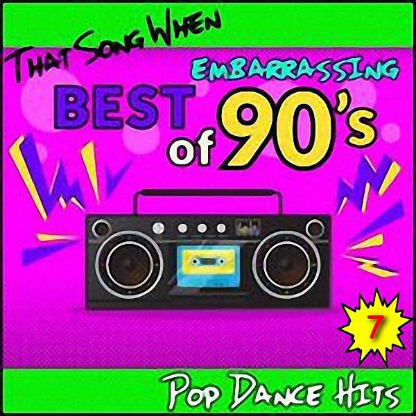 VA - Best Of 90`s Original Hits (Vol.7) (2018)