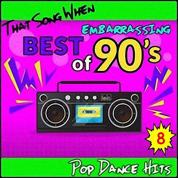 VA - Best Of 90`s Original Hits (Vol.8) (2018)