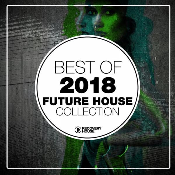 Best of 2018 Future House Collection (2018)