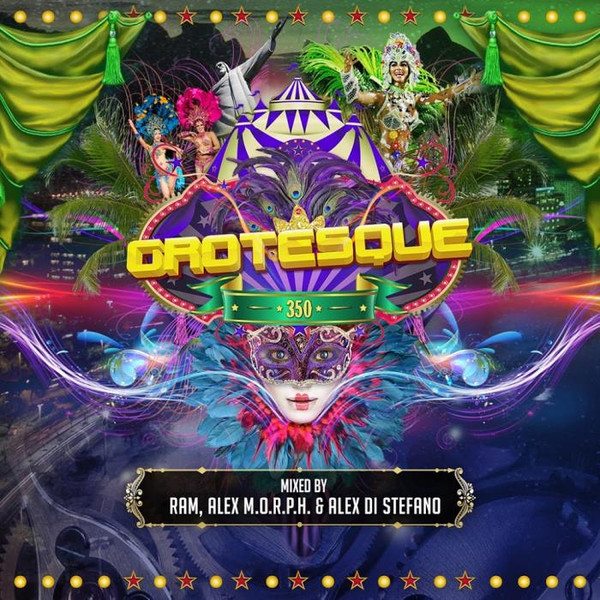 Grotesque 350 (Mixed By RAM, Alex M.O.R.P.H. & Alex Di Stefano) (2018)