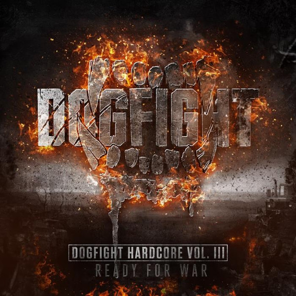 Dogfight Hardcore Vol. III: Ready For War (2018)