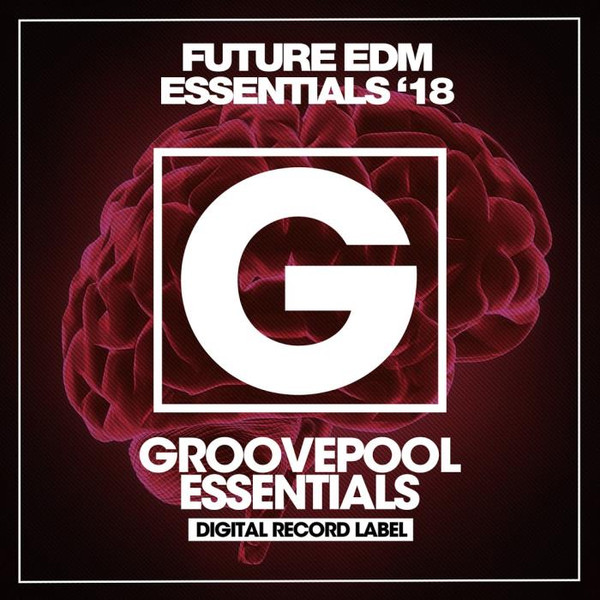 Future EDM Essentials (Winter '18) (2018)