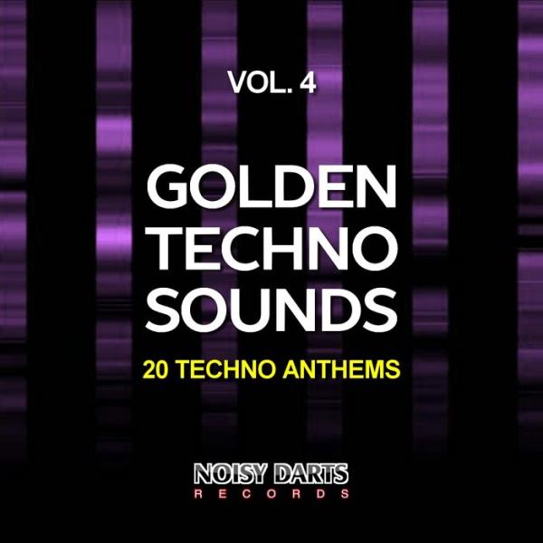 Golden Techno Sounds, Vol. 4 (20 Techno Anthems) (2018)