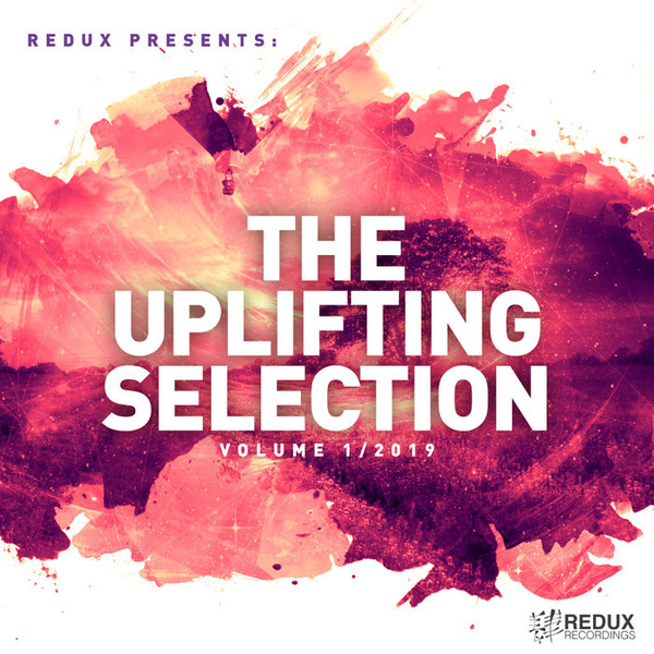 Redux Presents The Uplifting Selection, Vol. 1 (2019)