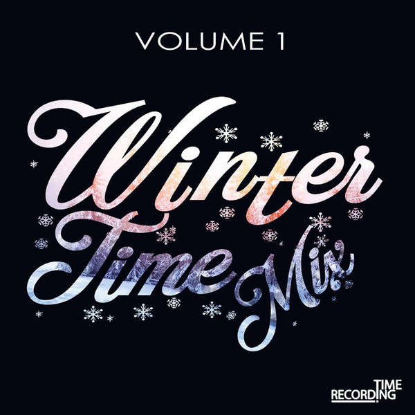 Winter Time Mix Volume 1 (2019)