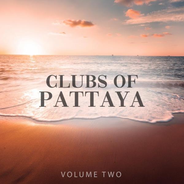 Clubs of Pattaya, Vol. 2 (2019)