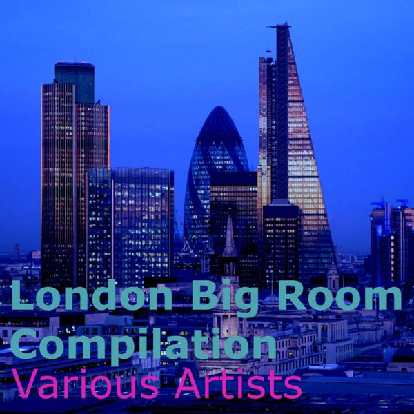 Sinfonylife - London Big Room (Compilation) (2019)