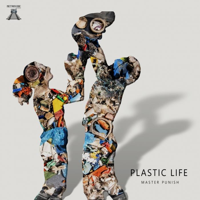 Life is plastic. Plastic Life.