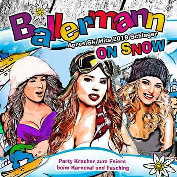 VA - Ballermann on Snow - Apres Ski Hits 2019 Schlager (2019)