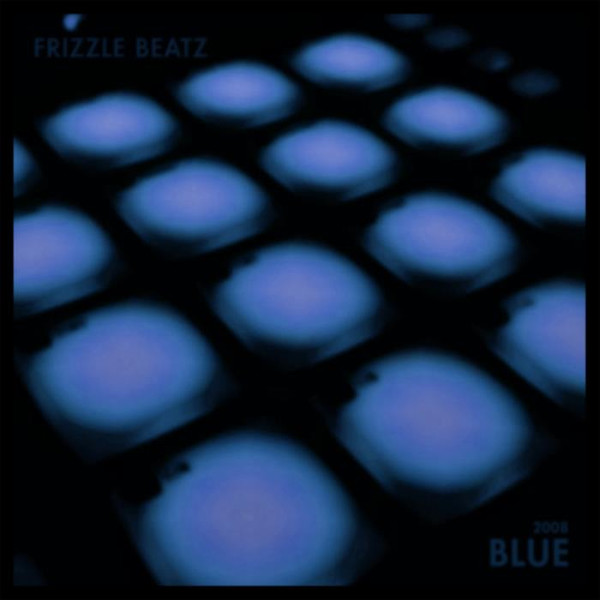 Frizzle Beatz - 2008 Blue (2019)