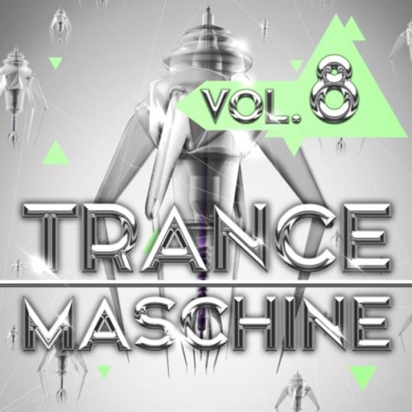 Trance Maschine Vol 8 (2019)