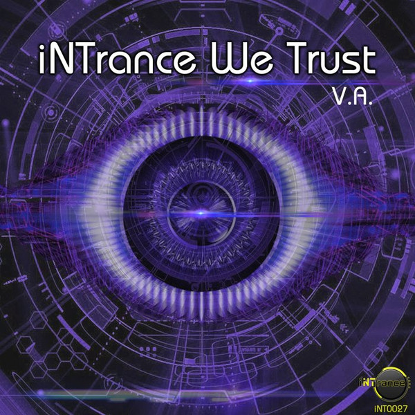 Intrance We Trust (Various Artists) (2019)