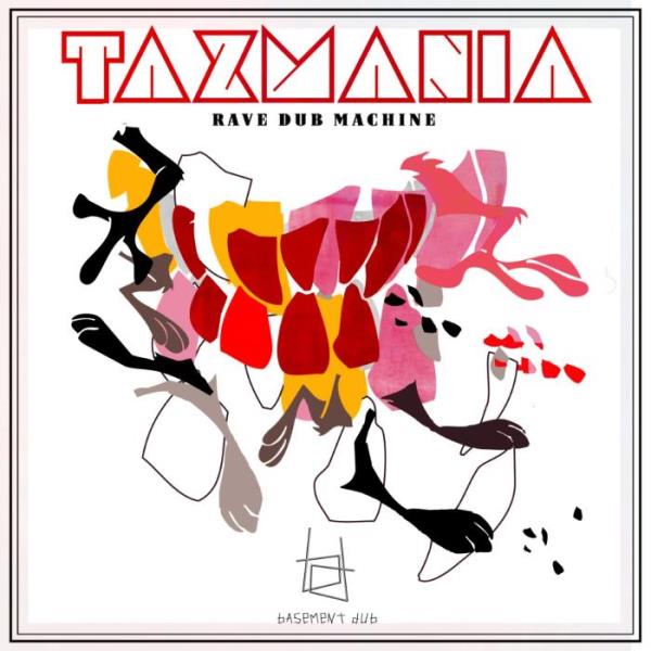 Rave Dub Machine - Tazmania (2019)