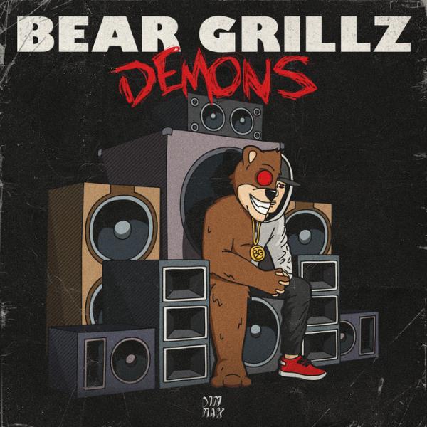 Bear Grillz - Demons (2019)