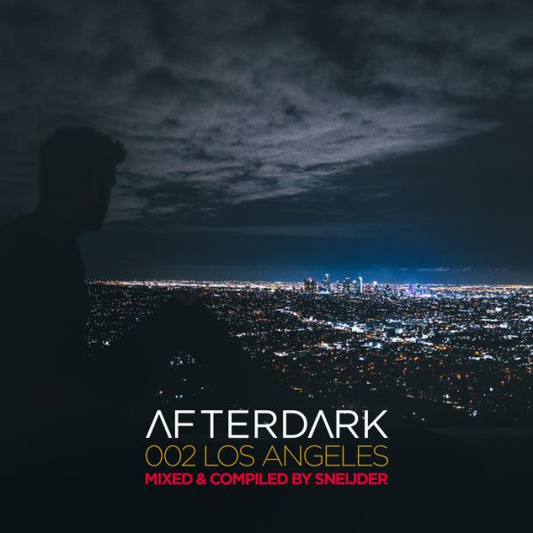 Sneijder - Afterdark 002: Los Angeles (2019)