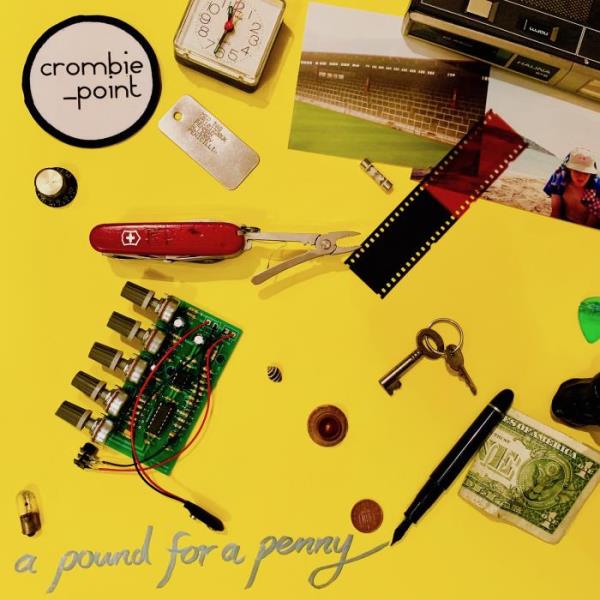 Crombie Point - A Pound For A Penny (2019)