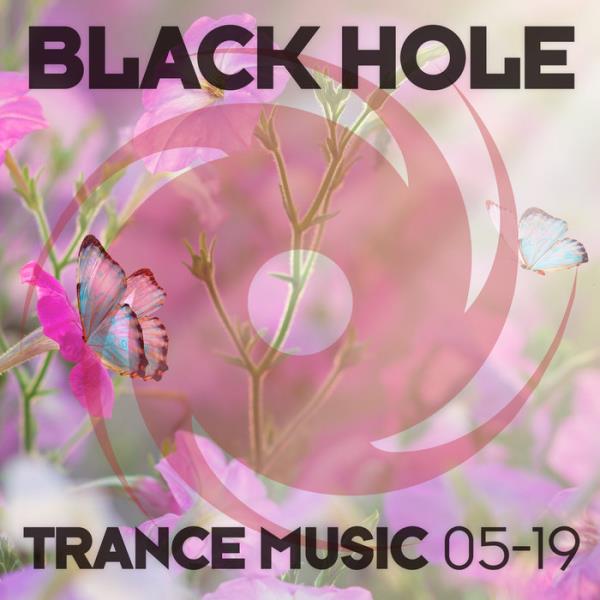 Black Hole Trance Music 05-19 (2019) FLAC