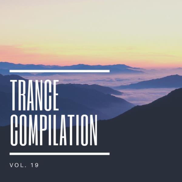 Trance Compilation, Vol. 19 (2019)