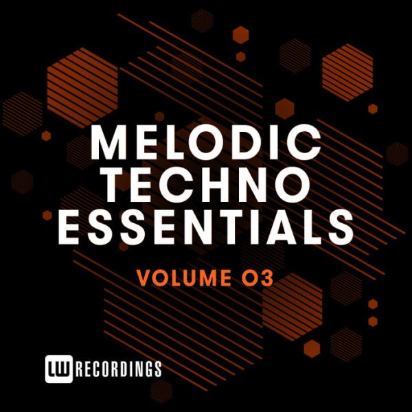 Melodic Techno Essentials, Vol. 03 (2019)