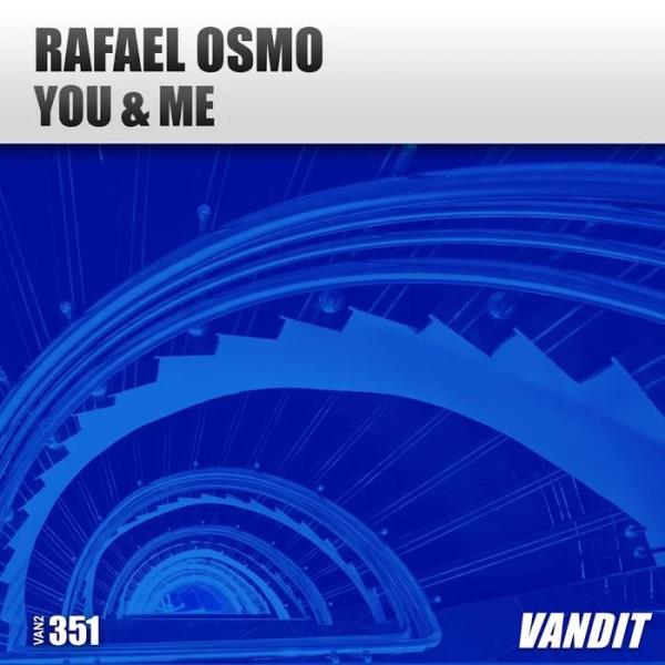 Rafael Osmo - You and Me (2019)