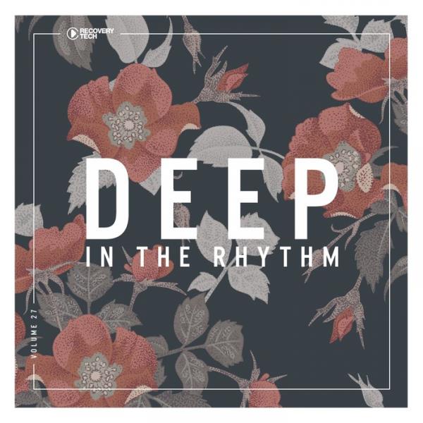 Deep In The Rhythm Vol 27 (2019)