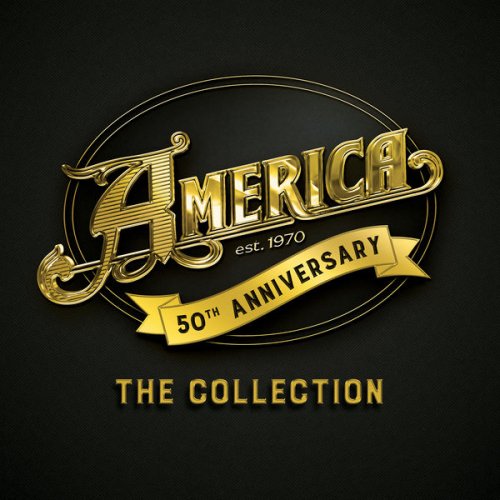 America - 50th Anniversary: The Collection (3CD) (2019) FLAC