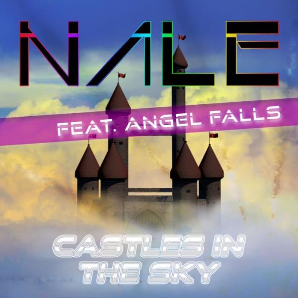 Nale ft. Angel Falls - Castles in the Sky (2019)