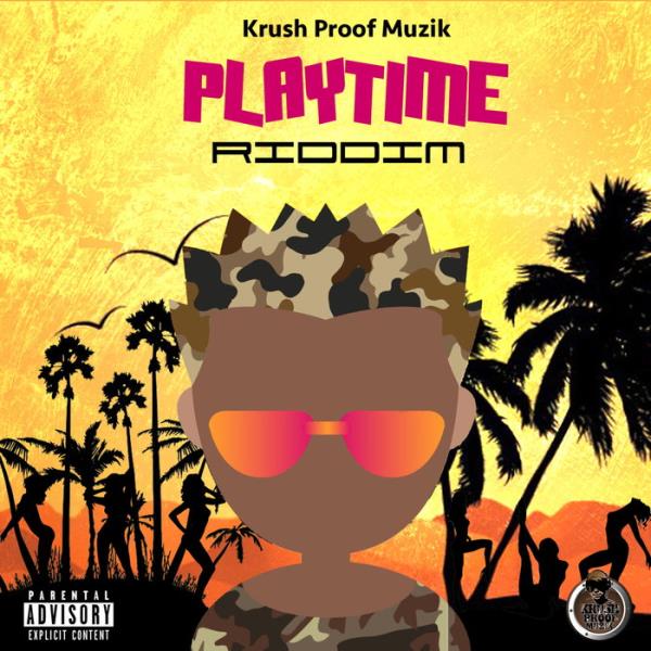 Playtime Riddim (2019)