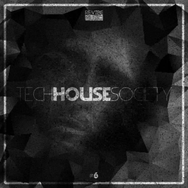 Revibe Music - Tech House Society, Vol. 6 (2019)