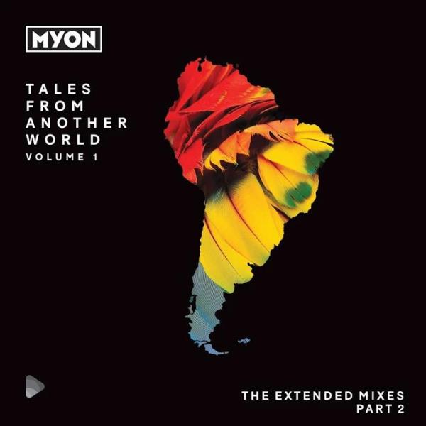 Tales From Another World Volume 01 South America (The Extended Mixes P