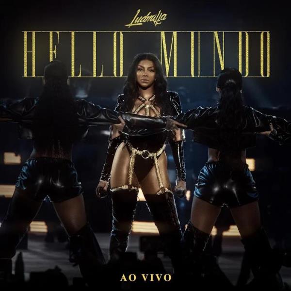 Ludmilla - Hello mundo (Ao vivo) (2019)