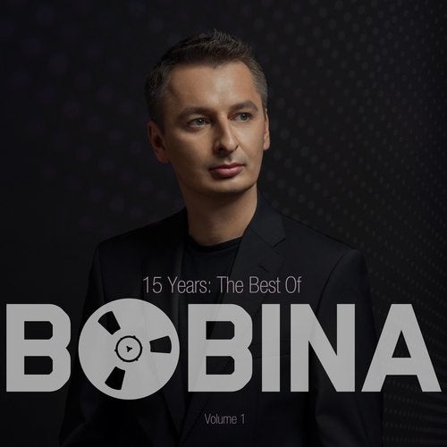 Bobina - 15 Years The Best Of Vol. 1 (2019) FLAC