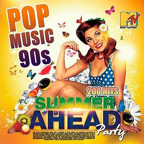 VA - Summer Ahead Party: Pop Music 90s (2019)