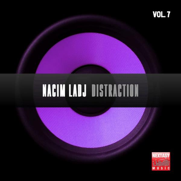 Nacim Ladj - Distraction, Vol. 7 (2019)