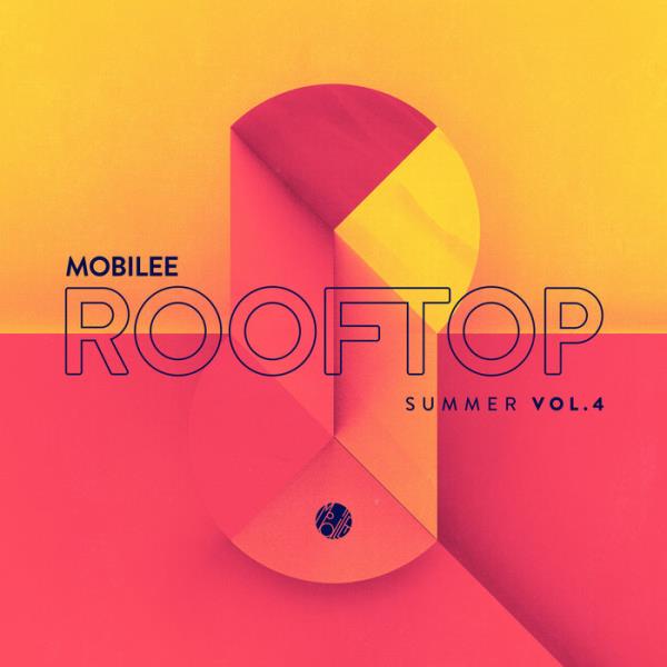 Mobilee Rooftop Summer Vol. 4 (2019)