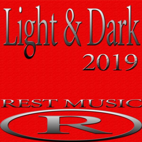 Rest Music - Light & Dark 2019 (2019)