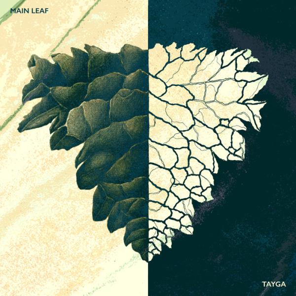 Main Leaf - Tayga (2019)