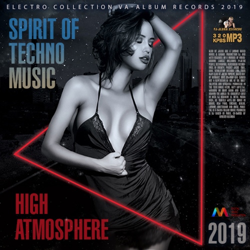 High Atmosphere: Spirit Of Techno Music